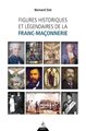 Figures historiques et légendaires de la Franc Maçonnerie