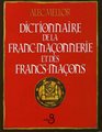 Dictionnaire de la franc-maçonnerie et des francs-maçons