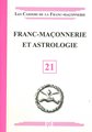 Franc-maçonnerie et Astrologie - CFM N°21