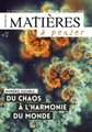 Matières à penser (revue) n°05 : Du chaos à l'harmonie du Monde