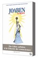 Joaben - La revue n°8 - Du Libre arbitre à la Liberté absolue de conscience