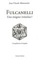 Fulcanelli - Une énigme irrésolue?