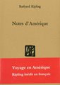 Notes d'Amérique - Voyage en Amérique (Kipling inédit en français)