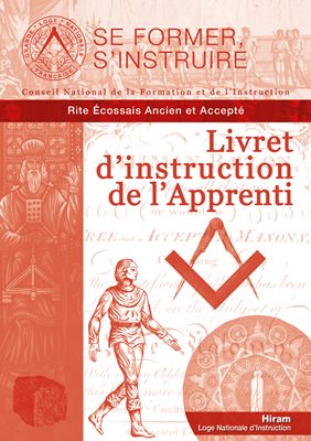 Livret d'instruction de l'Apprenti - Rite Écossais Ancien et Accepté (REAA)