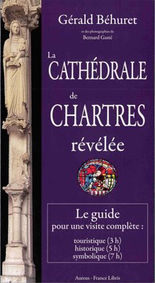 La Cathédrale de Chartres révélée (IIIe édition)