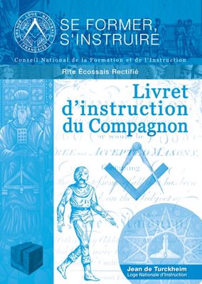 Livret d'instruction du Compagnon - Rite Écossais Rectifié (RER)