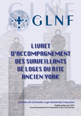 Livret d'accompagnement des Surveillants - Rite Ancien York