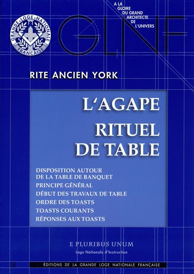 RITUEL YORK L'AGAPE RITUEL DE TABLE - G.L.N.F. Loge d'instruction E ...