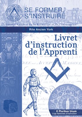 Livret d'instruction de l'Apprenti - Rite Ancien York (RY)