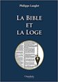 bible et la loge (La)