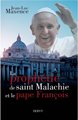 PROPHÉTIE DE SAINT MALACHIE ET LE PAPE FRANÇOIS