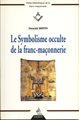 Symbolismes occulte de la franc-maçonnerie