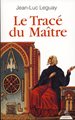 Le Tracé du Maître