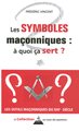 Symboles maçonnique: à quoi ça sert ?