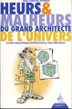 Heurs et malheurs du Grand Architecte de l'Univers