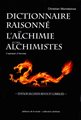 Dictionnaire raisonné de l'alchimie et des alchimistes