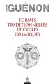 Formes traditionnelles et Cycles cosmiques