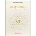 LE 33E DEGRÉ. DU NOMBRE À L’ÊTRE, DE LA STRUCTURE AU PRINCIPE