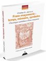 FRANC-MAÇONNERIE : TEMPS, MÉMOIRE, SYMBOLES