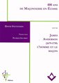 400 ans de Maçonnerie en Ecosse / James Anderson (1679-1739) L'homme et le maçon