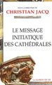 Message initiatique des cathédrales T1