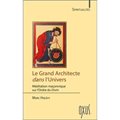 Le Grand Architecte dans l'univers