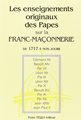 ENSEIGNEMENTS ORIGINAUX DES PAPES SUR LA FRANC-MAÇ