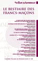 Travaux Loge Villard de Honnecourt n° 120 - Le bestiaire des Francs-Maçons