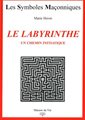 Le labyrinthe - Un chemin initiatique - LSM N° 19