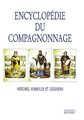 Encyclopédie du compagnonnage - Histoire, symboles et légendes