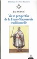 Vie et perspective de la Franc-Maçonnerie traditionnelle