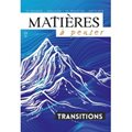 Matières à penser (revue) n°29 - Transitions