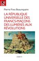 république universelle des francs-maçons - Des lumières aux révolutions