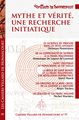 Cahiers Villard de Honnecourt n° 097 - Mythe et vérité, une recherche initiatique