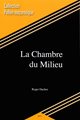 La Chambre du Milieu