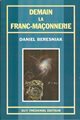 Demain la Franc-Maçonnerie