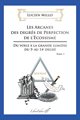 Arcanes des degrés de Perfection de l'Écossisme Du 5e au 14e degré. Tome V