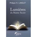 LUMIÈRES : DU MAÎTRE SECRET