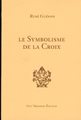 Le symbolisme de la Croix