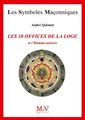 Les 10 offices de la loge et l'homme-univers - LSM N° 71