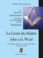 Livret du Maître de John S.M. Ward (Le)