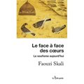 Le face à face des cœurs - Le soufisme d'aujourd'hui