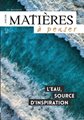 Matières à penser (revue) n°12 - L'Eau, source d'inspiration