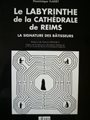 Le Labyrinthe de la cathédrale de Reims