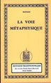 La voie métaphysique