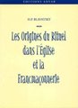 Origines du rituel dans l'église et la franc-maçonnerie