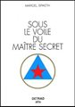 Sous le voile du maître secret