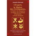 L'EXPERT, LE MAÎTRE DES CÉRÉMONIES, LE MAITRE DES BANQUETS, D'HARMONIE