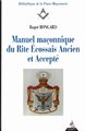 Manuel maçonnique du Rite Ecossais Ancien et Accepté