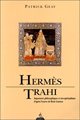 Hermès trahi